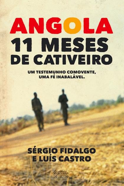 Angola – 11 Meses de Cativeiro – Sergio Fidalgo