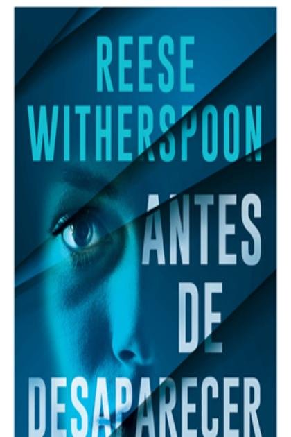 Antes de Desaparecer – Harlan Coben e Reese Witherspoon