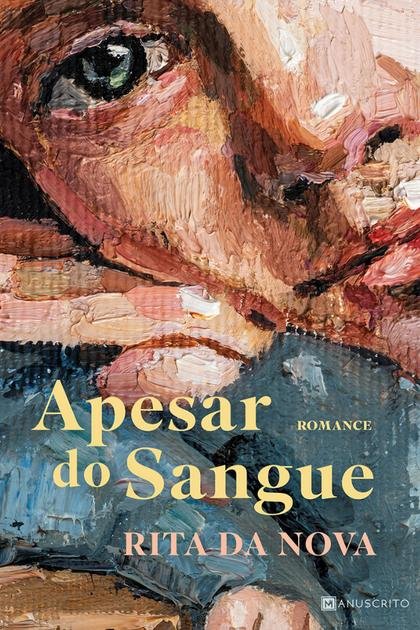 Apesar do Sangue – Rita da Nova