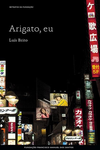 Arigato, eu – Luis Brito