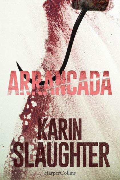 Arrancada – Karin Slaughter