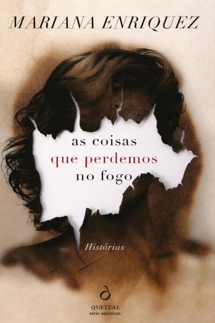 As Coisas Que Perdemos no Fogo – Mariana Enriquez