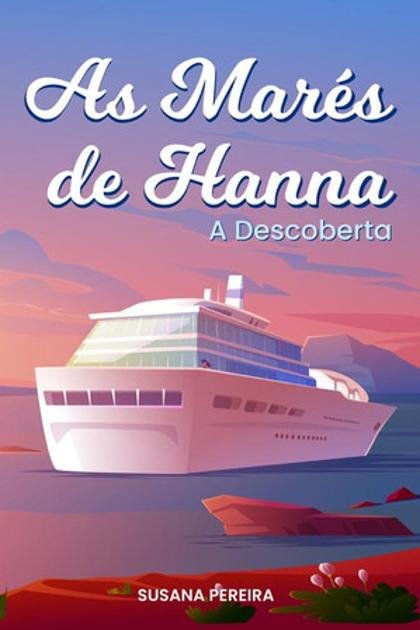 As Mares de Hanna A descoberta – Susana Pereira
