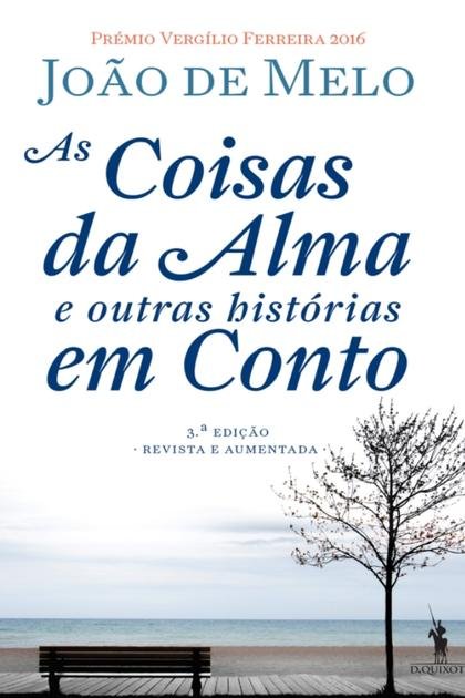 As Coisas Da Alma e Outras Histórias em Conto João de Melo Z Library