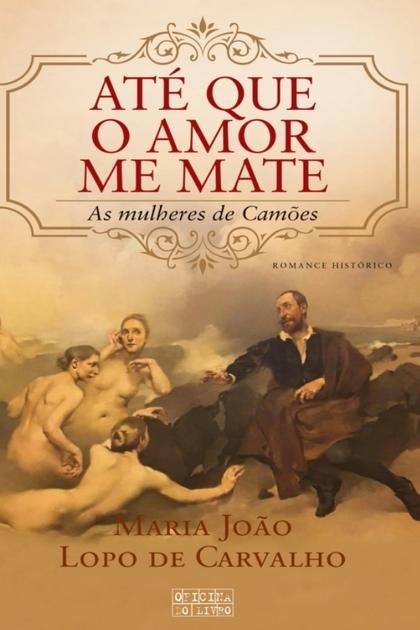Até que o Amor me Mate – Maria João Lopo de Carvalho