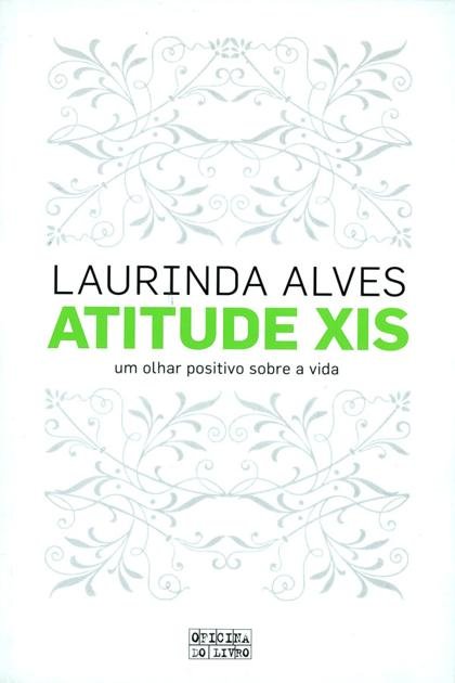 Atitude XIS – Laurinda Alves