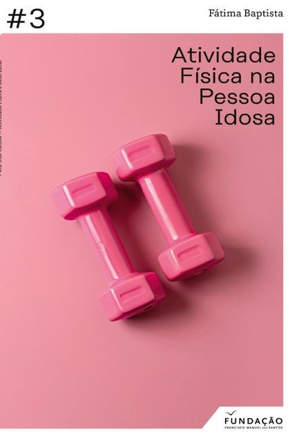 Atividade Fisica na Pessoa Idos – Fatima Baptista