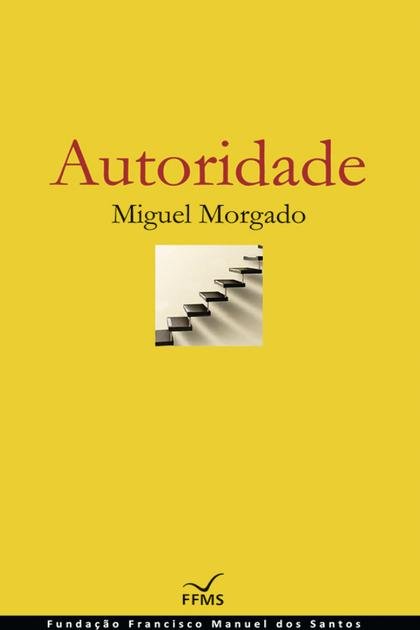 Autoridade – Miguel Morgado