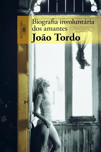 Biografia involuntária dos amantes João Tordo Z Library