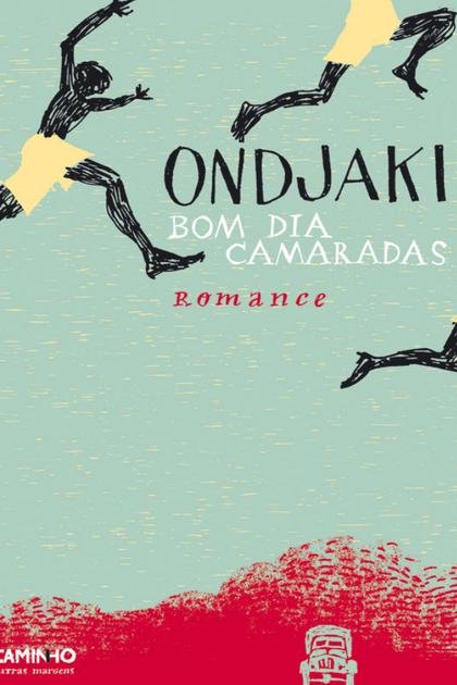 Bom Dia Camaradas – Ondjaki