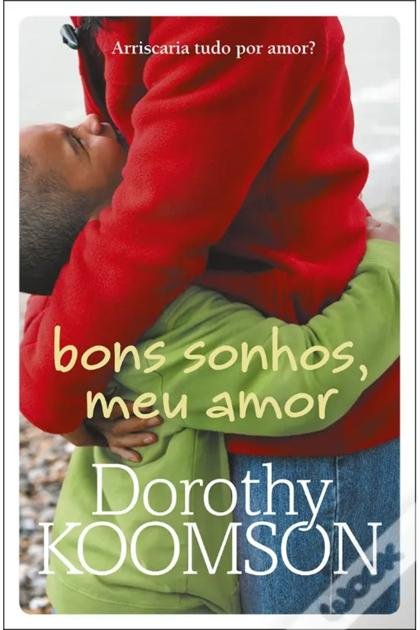 Bons sonhos meu amor – Dorothy Koomson