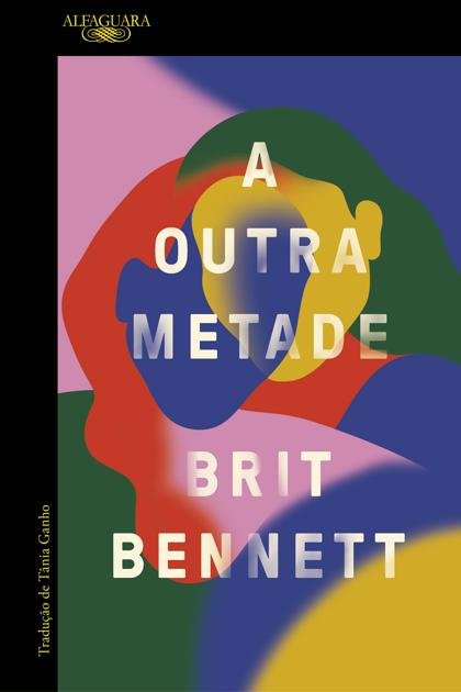 Britt Bennett – A outra metade