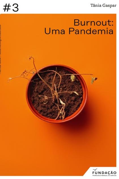 Burnout Uma pandemia – Tania Gaspar