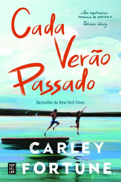Cada Verão Passado Carley Fortune