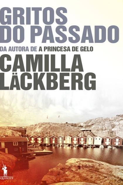Camilla Läckberg – Gritos do Passado