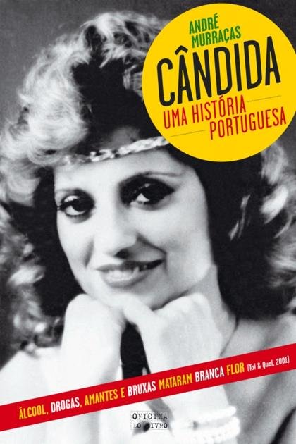 Candida – Uma Historia Portugue – Andre Murracas