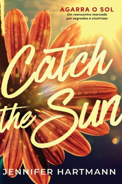 Catch The Sun – Jennifer Hartmann