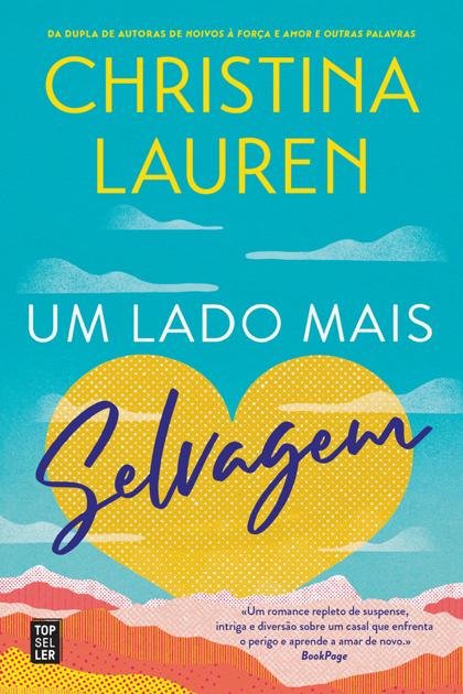 Christina Lauren – Um Lado Mais Selvagem
