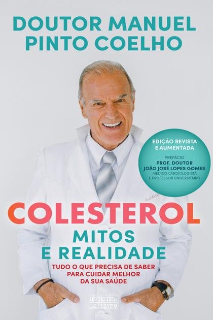 Colesterol Mitos e Realidade – Manuel Pinto Coelho