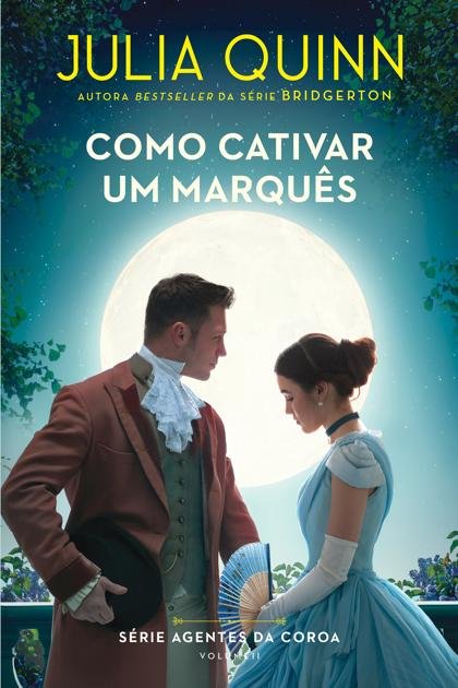 Como Cativar um Marquês – Julia Quinn