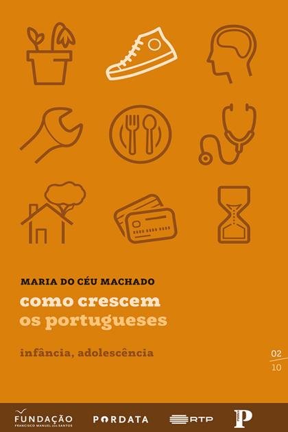Como Crescem os Portugueses – – Maria do Ceu Machado