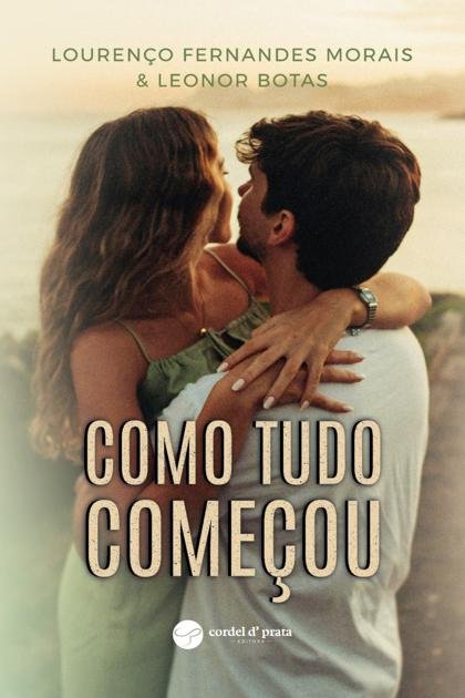 Como tudo comecou – Lourenco Fernandes Morais