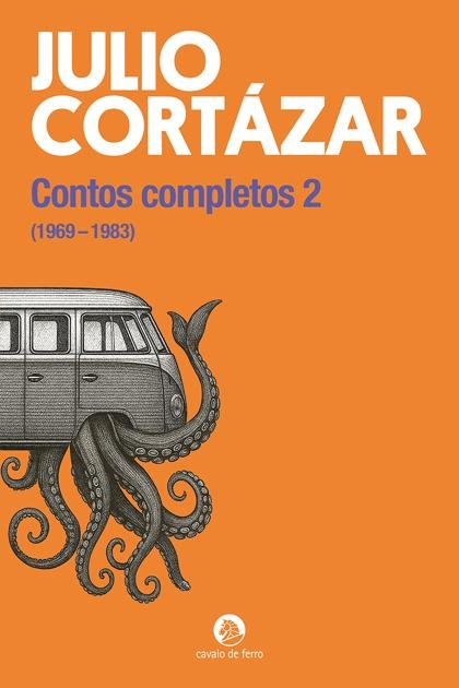Contos Completos 2 – Julio Cortázar