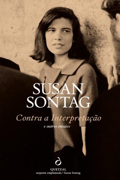 Contra a Interpretacao e Outros – Susan Sontag