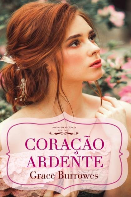 Coracao Ardente – Grace Burrowes
