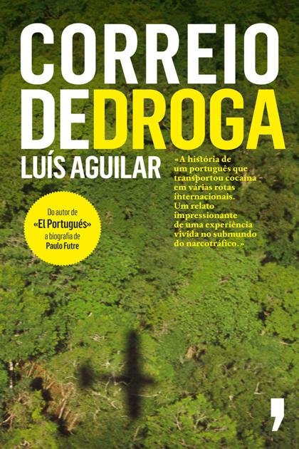 Correio de Droga – Luis Aguilar