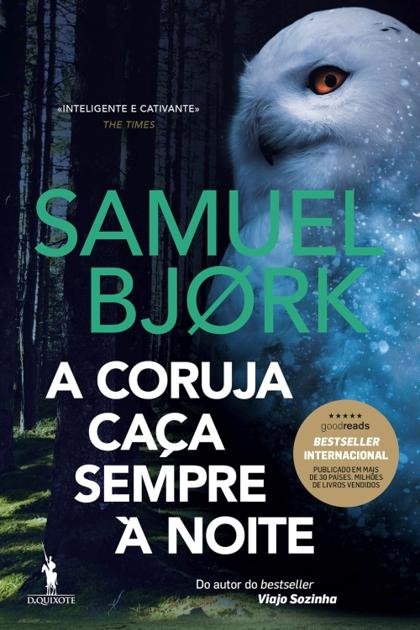 Coruja Caça Sempre à Noite, A – Samuel Bjork