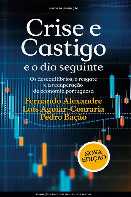 Crise e Castigo e o dia seguint Fernando Alexandre, Luis Aguiar