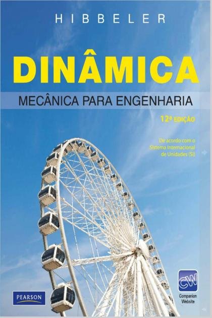 DINÂMICA – Mecânica Para Engenharia (R. C. Hibbeler)