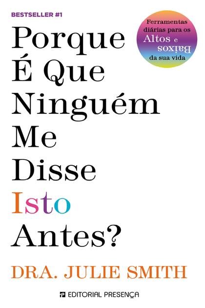 DRA JULIE SMITH Porque é que ninguém me disse isto antes