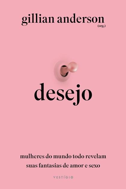 Desejo – Gillian Anderson