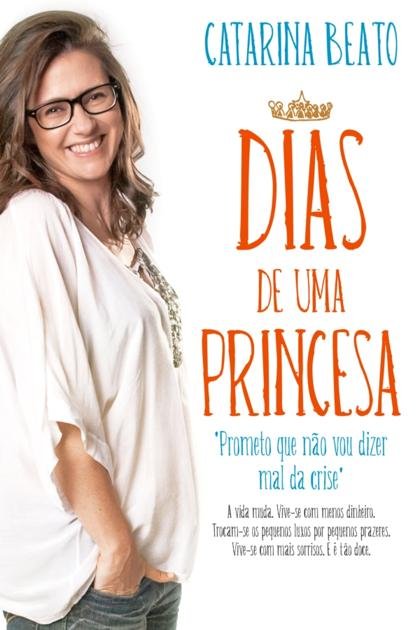 Dias de Uma Princesa – Catarina Beato