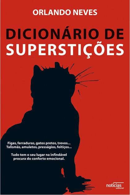 Dicionario de Supersticoes – Orlando Neves