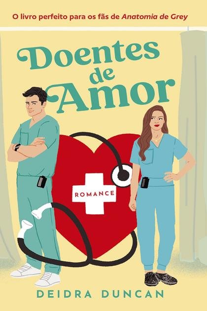 Doentes de Amor – Deidra Duncan