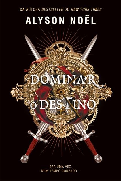 Dominar o destino – Alyson Noel