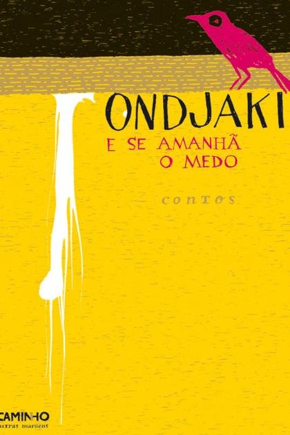E Se Amanha o Medo – Ondjaki