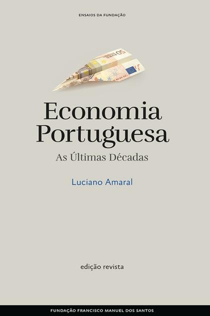 Economia Portuguesa As Ultimas – Luciano Amaral