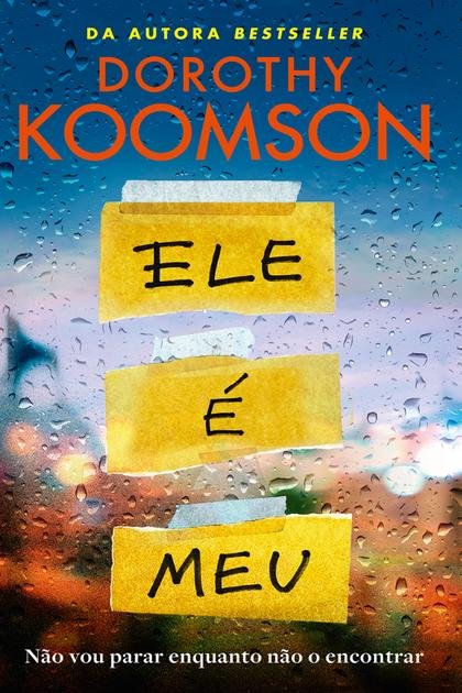 Ele É Meu – Dorothy Koomson