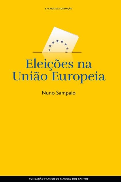 Eleicoes na Uniao Europeia – Nuno Sampaio