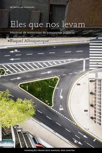 Eles Que Nos Levam Historias d – Raquel Albuquerque