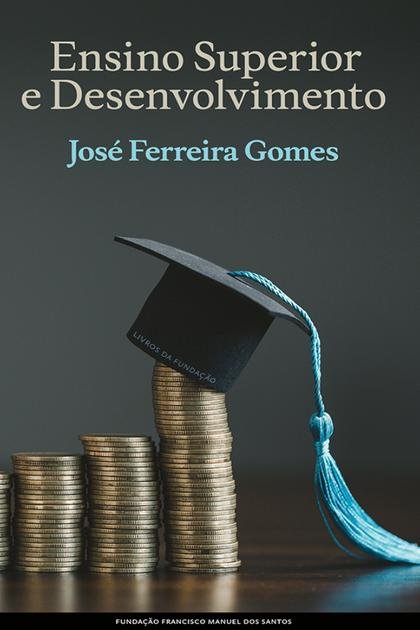 Ensino Superior e Desenvolvimen – Jose Ferreira Gomes