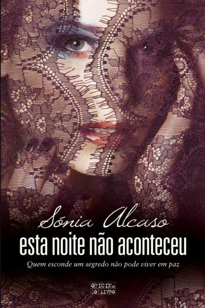 Esta Noite nao Aconteceu – Sonia Alcaso
