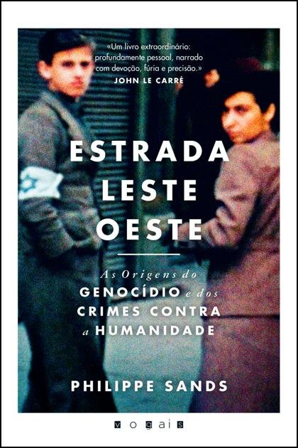 Estrada Leste-Oeste – Philippe Sands