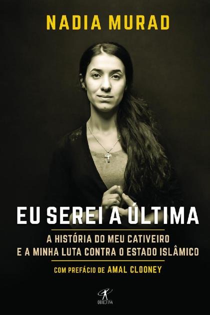 Eu Serei A Última de Nadia Murad