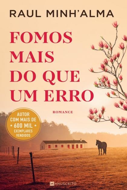 Fomos mais do que Um Erro – Raul Minh’alma