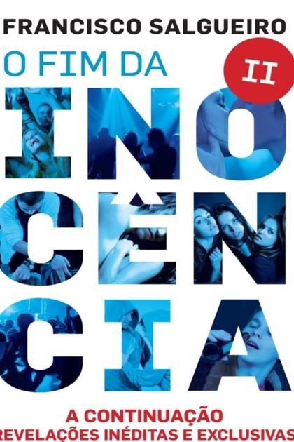 Francisco Salgueiro O fim da inocência II conto Inédito